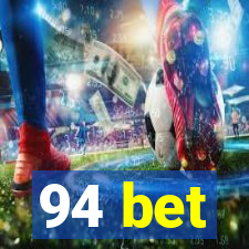 94 bet